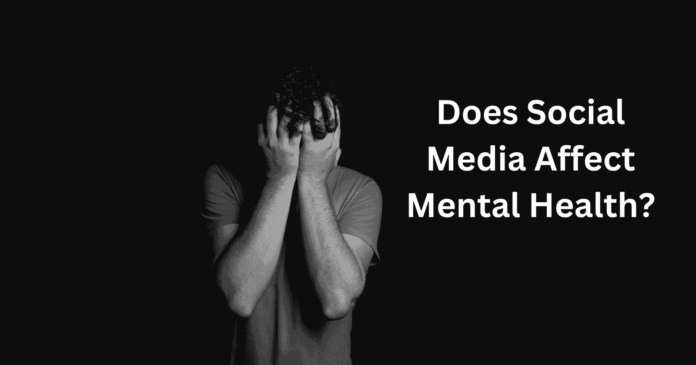 Does Social Media Affect Mental Health?